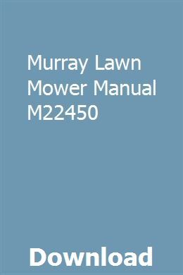 Murray Lawn Mower Manual M22450